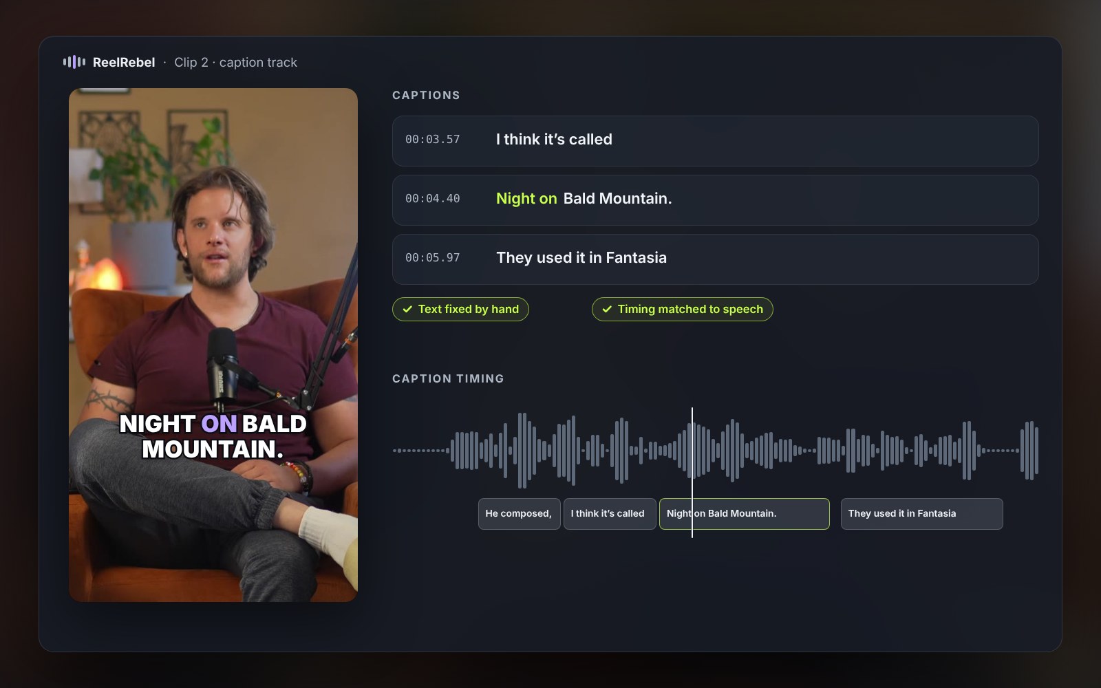 Their words. Your final say. Review an existing sample caption track. Correct “Nylon” to “Night on” by hand. Adjust the caption block timing and review it against speech.